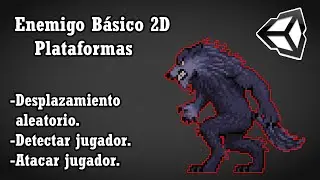 Unity 2D - Enemigo Básico 2D (Plataformas)