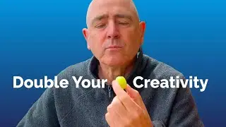 Double Your Creativity [In the next 10 minutes]