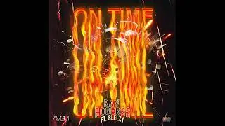 ray rogerss ft. Sleezy - On Time [Official Audio]