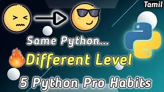 5 Python Habits That Instantly Make You Look Like a Pro (Tamil)