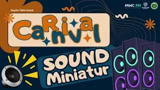 SOUND MINIATUR CARNIVAL MAJELIS TIBBIL QULUB