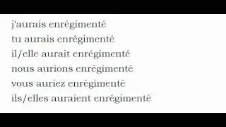 French conjugation  = Enr&eacute;gimenter