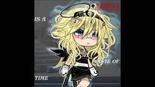 Love is a waste of time//anti-cupid//#ORIGINAL #gacha #gl #gachatrend #trend #gachaedit #edit #fyp