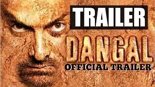 Dangal Official Trailer 2016 | Aamir Khan in & As Mahavir Singh Phogat, Sakshi