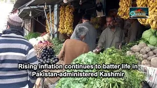Rising inflation continues to batter life in Pakistan-administered Kashmir