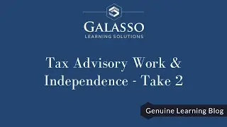 Tax Advisory Work & Independence - Take 2