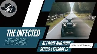 ATV Back and Gone - S 4 E 12 - The Infected