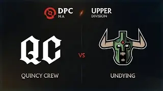 Quincy Crew vs Undying Tiebreakers - DPC NA League: Upper Division w/ Trent, Lyrical & Aui2000
