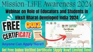 Free Mission-LiFE Awareness Certificate | Webinar on Role of Educators and Students in Viksit Bharat