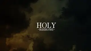 Bloodlines - Holy [Revelation 4] (Lyric Video) 