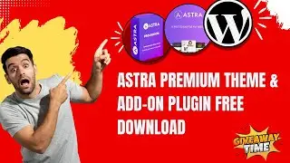 Astra Pro Theme Free Download + Premium Add-ons | Astra Premium Starter Templates Giveaway