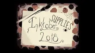What you will need for INKTOBER 2018 + FAILED DEMO | Geez Louise Artist
