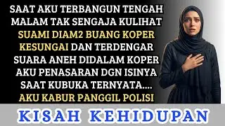 KULIHAT SUAMI DIAM DIAM MEMBUANG KOPER BESAR KESUNGAI - SAAT KUBUKA AKU SYOK TERNYATA ISINYA...