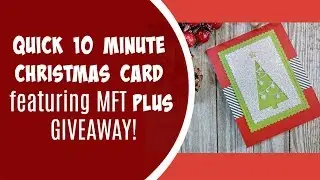Quick 10 minute Christmas Card + GIVEAWAY! (CLOSED) | My Favorite Things