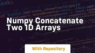numpy concatenate two 1d arrays