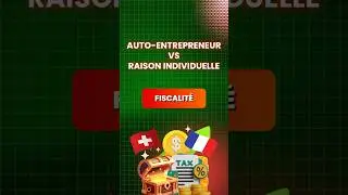 Fiscalit&eacute; : Auto-entrepreneur (FR) vs Raison individuelle (Suisse) 📊