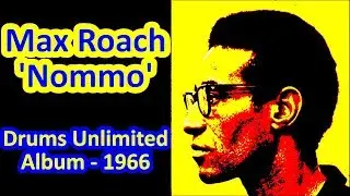 ⭐ Max Roach ➡ Nommo (Drums Unlimited, 1966) ⭐ #Listen_With_Your_Eyes ⭐