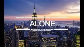 Alone - Epic Sound Effects