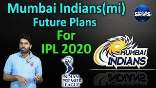 Mumbai Indians Future Plans For IPL 2020 || Sports Updates || Eagle Sports