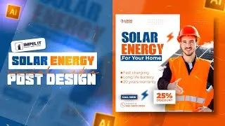 Eye-catching Solar Energy Template Design in Illustrator ।। Social Media Poster Design ।। IMPEL IT