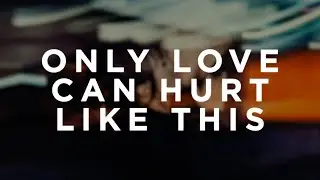 Paloma Faith - Only Love Can Hurt Like This (Lyrics) (Slowed)