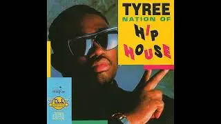 Tyree - Hardcore Hip House (Joe Smooth's Too Deep Mix)1989
