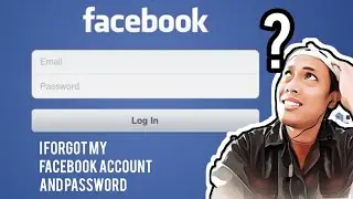 HOW TO RECOVER YOUR FORGOTTEN  FACEBOOK ACCOUNT AND PASSWORD?