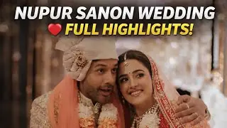 Nupur Sanon Ki Shaadi Full Highlights ❤️ | Bride Entry + Varmala