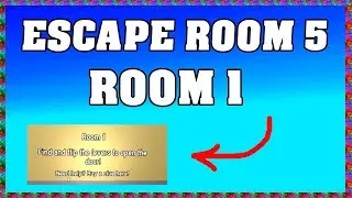 ROOM 1 in Roblox ESCAPE ROOM 5 🌟