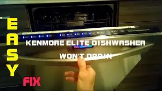 ✨ Посудомоечная машина Kenmore Elite — не сливает воду — (БЫСТРОЕ РЕШЕНИЕ) ✨