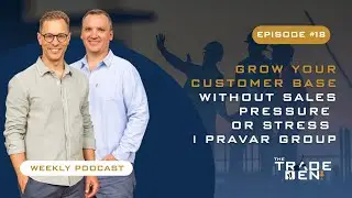 Grow Your Customer Base Without Sales Pressure or Stress | Pravar Group