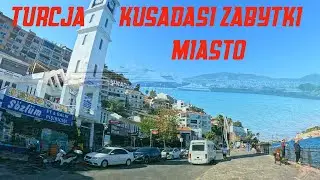 Turcja Kusadasi Zabytki i Miasto