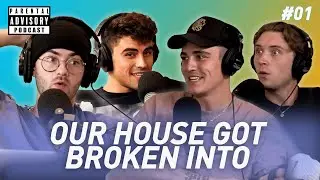 Our House Got Broken Into | Ep. 1