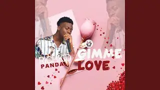 GIMME LOVE