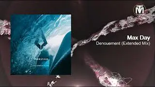 Max Day - Denouement (Extended Mix) [Purified Records]