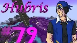 [79] JUST DO YOUR JOB!!! (Hubris Feed The Beast Modpack)