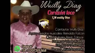 Coraz&oacute;n loco Wuilly Diaz