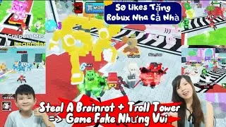 Yuri V&agrave; Shin Chơi Game Fake Kết Hợp Steal A Brainrot + Troll Tower | Roblox - Game
