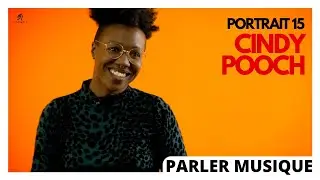 PARLER MUSIQUE I Portrait 15 I CINDY POOCH #CapsulesDiscobole