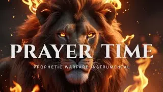 PRAYER TIME | 1 Hour Prophetic Prayer & Warfare Worship Instrumental | Nathaniel Bassey