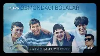 IBRAGIM RUZMETOV - OSMONDAGI BOLALAR (Official Visualizer)