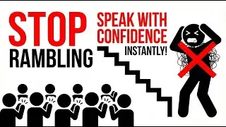 From Fear To Fire: How to Speak Clearly Under Pressure (And Stop Rambling Forever)