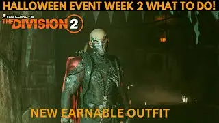 The Division 2 - СОБЫТИЕ НА ХЭЛЛОУИН, НЕДЕЛЯ 2. ЧТО ВАМ НУЖНО ДЕЛАТЬ/ЧТО ЗНАТЬ!