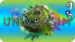 The Universim #1 The Big Bang Of Life, Starting Out