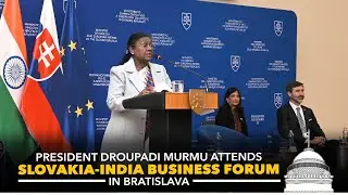 President Droupadi Murmu attends Slovakia-India Business Forum in Bratislava