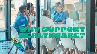 Why Support Healthcare with Tony Harris, Chair of the Hospital Foundation Board