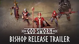 Godsworn - Bishop Hero Trailer