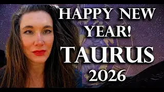 HAPPY NEW YEAR TAURUS!! ASTROLOGY FORECAST 2026