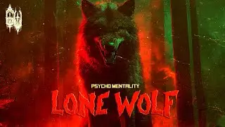 Psycho Mentality - LONE WOLF