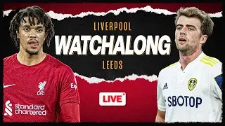 LIVERPOOL v LEEDS | WATCHALONG